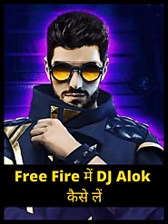 Free Fire में DJ Alok कैसे लें? - Hindi Blogging Hub