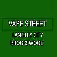 Vape Street Langley City Brookswood BC (VapeStreetLangleyCity) - Profile | Pinterest