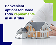 Convenient Options for Home Loan Repayments in Australia