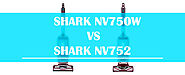 Review: Shark NV750W vs NV752 - Vacuum Cleaner Blog