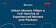Urban Movers Offers a Full-Service of Experienced Movers and Packers