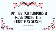 Top Tips for Handling a Move During the Christmas Season - Urban Movers