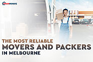 Tips for Choosing the Most Reliable Movers and Packers in Melbourne - Urban Movers