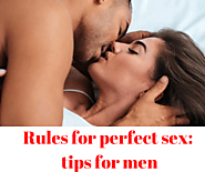 Rules for perfect sex: tips for men - A site for men. Betting, Personal care and more