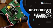 BIS Certification For Electronic Products | JR Compliance Blogs