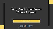 Why People Find Person Criminal Record