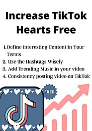 How to Increase TikTok Hearts Free?