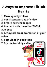 7 Ways to Improve TikTok Hearts