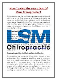 How To Get The Most Out Of Your Chiropractor?