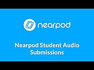 Nearpod Student Audio Submissions