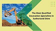 The Most Qualified Excavation Specialists in Sutherland Shire