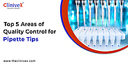 What are the Areas of Quality Control for Pipette Tips?