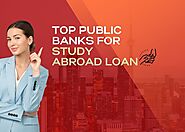 Top Public Banks for Study Abroad Loan