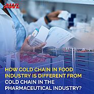 How Cold Chain Differs Between the Food and Pharmaceutical Industries!