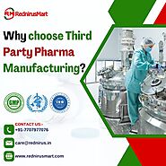 Why choose Third Party Pharma Manufacturing?