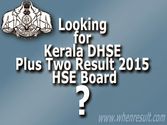 Kerala Plus Two Result 2015 DHSE Exam Results Published By HSE Board at keralaresults.nic.in