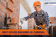 What is the checklist for finding the best house builders in Chennai?