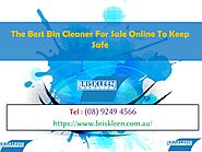 The Best Bin Cleaner For Sale Online To Keep Safe