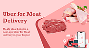 Build your Uber for Meat Delivery App with Uberclonez to facilitate Excellent Delivery Service