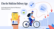 Uber for pharmacy delivery - Uber for medicine delivery app - UbercloneZ