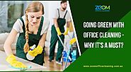 Going Green with Office Cleaning - Why It's a Must?