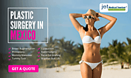 Plastic Surgery in Mexico, Cosmetic Surgeons - Jet Medical Tourism