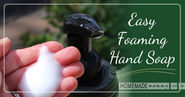 Easy Homemade Foaming Hand Soap