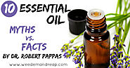 10 Essential Oil Myths vs. Facts by Dr. Robert Pappas