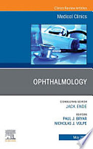 Ophthalmology, An Issue of Medical Clinics of North America, E-Book - Google Libros