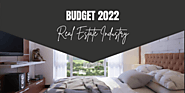 Budget 2022 - Impact on Real Estate Industry