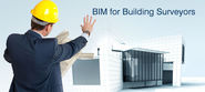 Benefits of BIM for Building Surveyors