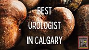 Our 5 Picks for the Best Urologist in Calgary