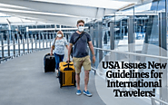 USA Issues New Guidelines for International Travelers!