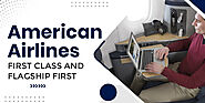 Get To Know Everything About American Airlines First Class And Flagship First