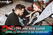 Now, Tattoos Are Safer! Technology Advances Have Made Ink Safer