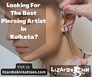 Looking For The Best Piercing Artist In Kolkata? Lizard's Skin Tattoos