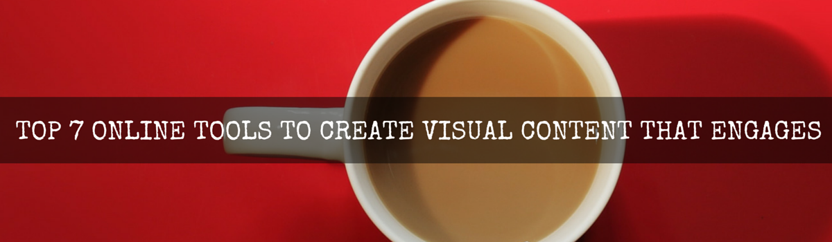 Headline for Top 7 Online Tools to Create Visual Content that Engages