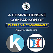 A Comprehensive Comparison of Kartra vs ClickFunnels