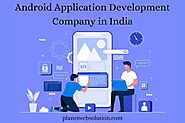Android Application Development Company in India