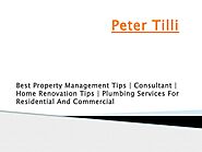 Peter Tilli – Professional Home Renovation Tips In 2021-2022 - Property Management Ideas