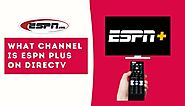 What Channel Is ESPN Plus On DirecTV ?