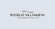 Plastic Surgery in Piedras Negras - Dr. Rogelio Villanueva -