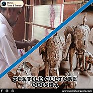 Book your unconventional Tour in Textile Culture Odisha only at Mishra Tours & Travels