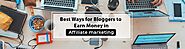 Steps to Earn Money in Affiliate Marketing for Bloggers