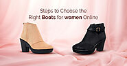 Steps to Choose the Right Boots for Women Online