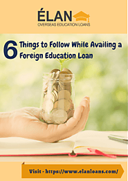 6 Things to Keep in Mind while Availing a Foreign Education Loan