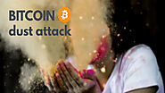 Bitcoin dust attack l What is a Crypto Dusting