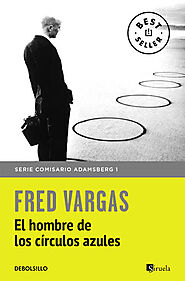 El hombre de los círculos azules de Fred Vargas