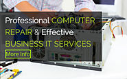 Professional COMPUTER REPAIR & Effective BUSINESS IT SERVICES