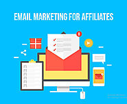 Email marketing for Affiliates - Definitive Guide